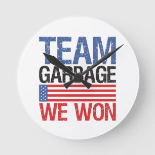 Trump - Team Garbage We Won Round Clock