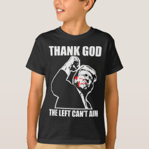 Trump Thank God The Left Can't Aim , Small, Black  T-Shirt