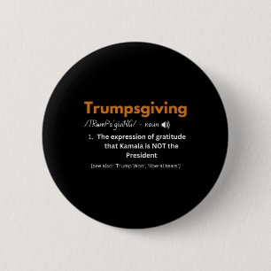 Trump Thanksgiving Family Turkey Trumpsgiving Defi 2 Inch Round Button