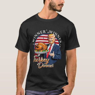 Trump Thanksgiving Humour Funny Trump Winner Winne T-Shirt