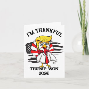 Trump Thanksgiving I'm Thankful Trump Won Card