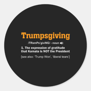 Trump Thanksgiving Winner Winner Funny Turkey Day  Classic Round Sticker