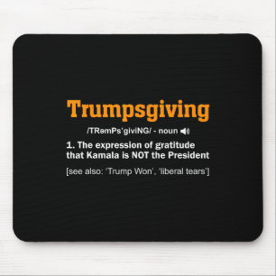 Trump Thanksgiving Winner Winner Funny Turkey Day  Mouse Pad