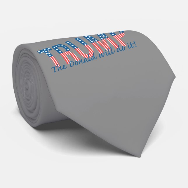 Trump, The Donald will do it! Tie (Rolled)