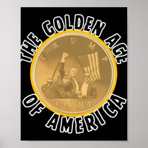 Trump The Golden Age Of America 3  Poster