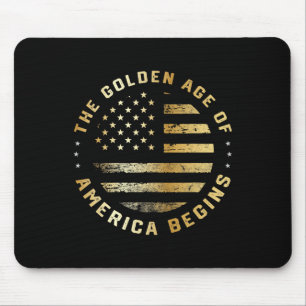Trump The Golden Age Of America Begins 2025 Mouse Pad