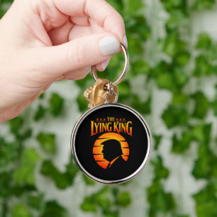 Trump The Lying King Sarcastic Humour Keychain