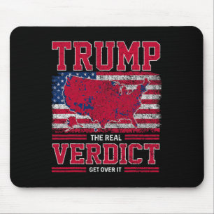 Trump The Real Verdict Get Over It Us Flag Inaugur Mouse Pad