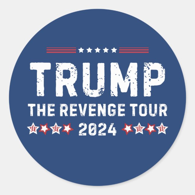 Trump The Revenge Tour 2024 President Classic Round Sticker (Front)