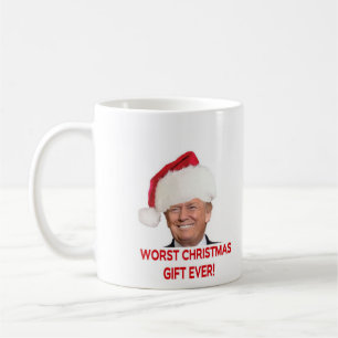Trump, the worst Christmas gift ever! Coffee Mug