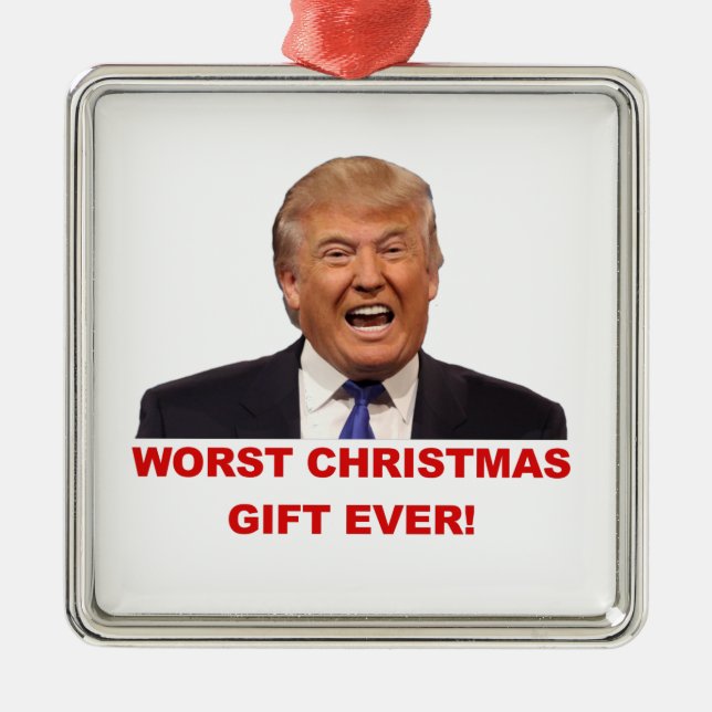 Trump, the worst Christmas gift ever! Ornament (Front)