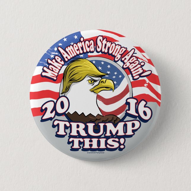 Trump This 2016 Eagle 2 Inch Round Button (Front)