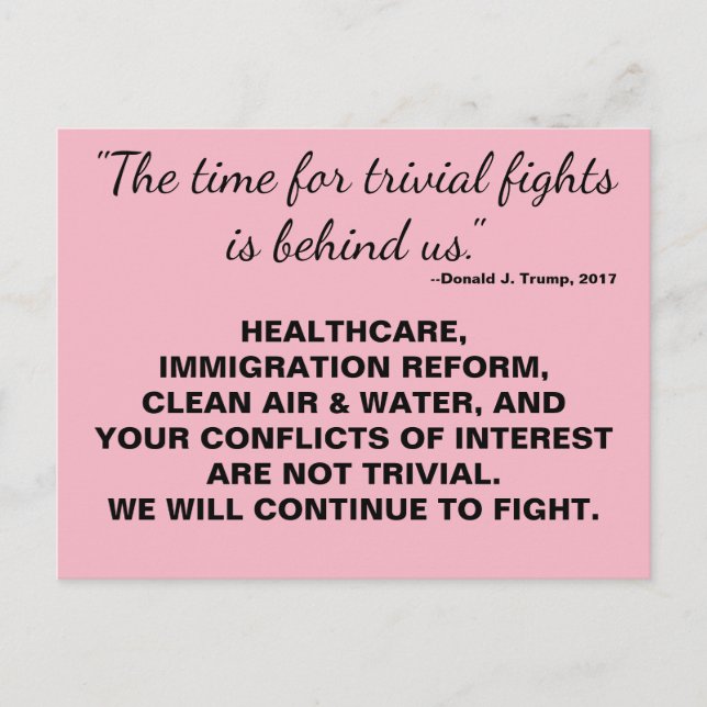 Trump Time for Trivial Fights Is Over Resistance Postcard (Front)