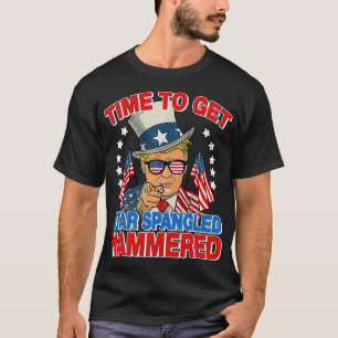 Trump Time To Get Star Spangled Hammered 4th Of Ju T-Shirt