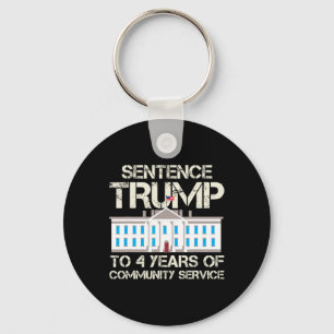 Trump To 4 Years Of Community Service Keychain
