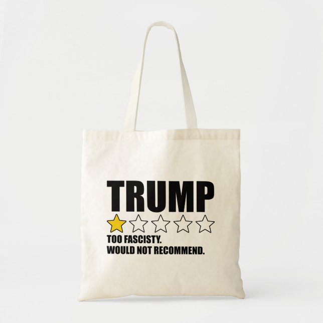 Trump - Too Fascisty Would Not Recommend Tote Bag (Front)