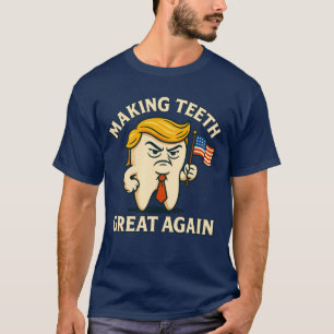TRUMP TOOTH T-Shirt