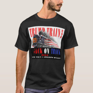 Trump Train 2024- Faster Than a Speeding Bullet T-Shirt