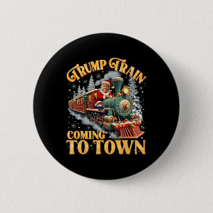 Trump Train Christmas Coming To Town Santa Trump 2 Inch Round Button
