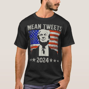 Trump Tshirts Mens Mean Tweets 2024 chemise Funny 