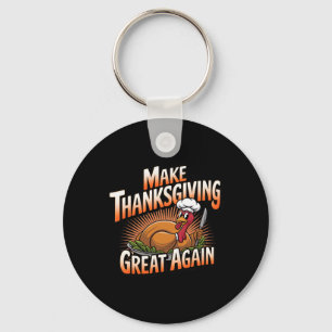 Trump Turkey Funny 2024 Make Thanksgiving Great Ag Keychain