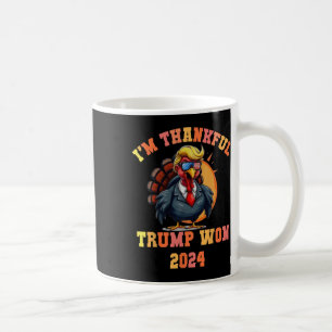Trump Turkey Funny Meme I'm Thankful Trump Won Tha Coffee Mug