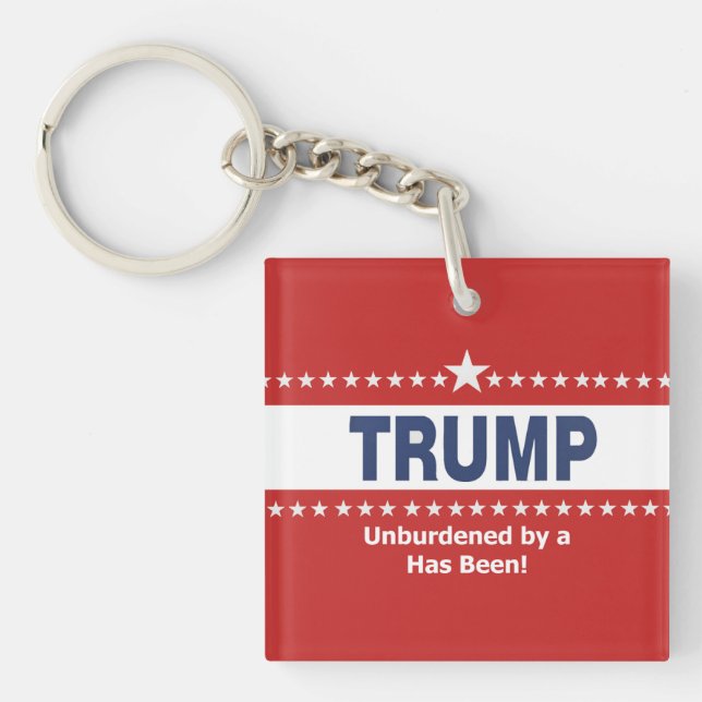 Trump Unburdened by a Has Been Key Chain (Front)