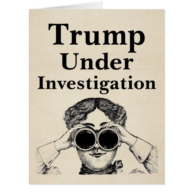 Trump Under Investigation Greeting Card (Front)