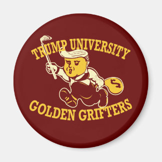 Trump University Golden Grifters 'Fridge Magnet