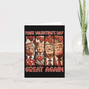 Trump Valentine's Day Shirt Make Valentines Day Gr Card