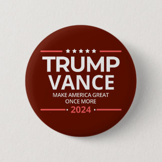 Trump Vance 2024, America america great once more 2 Inch Round Button