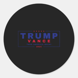 Trump Vance 2024 Donald Trump J.d. Vance Take Amer Classic Round Sticker