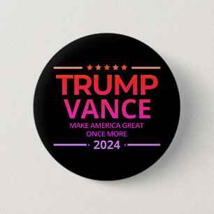 Trump Vance 2024 Make America Great Again 2 Inch Round Button