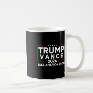 Trump Vance 2024 Take America Back Vice President Coffee Mug