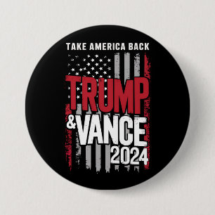Trump Vance 2024 US Flag Take America Back 3 Inch Round Button