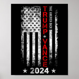 Trump Vance 2024 Us Flag Vintage -take America Bac Poster