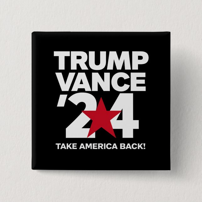 Trump Vance 2024 Vote Trump 2024 Election 2 Inch Square Button (Front)