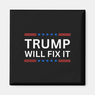 Trump Vance 2025 Election Will Fix It Magnet