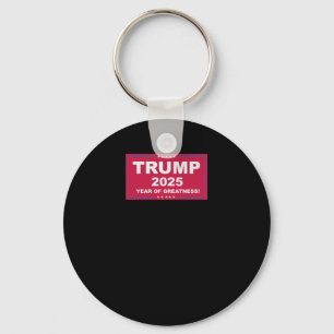 Trump Vance 2025 Year Of Greatness ()  Keychain
