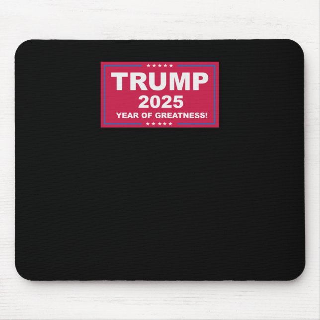 Trump Vance 2025 Year Of Greatness ()  Mouse Pad (Front)