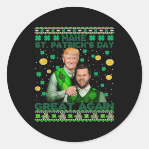 Trump Vance Brothers Funny St Patricks Day Ugly Sw Classic Round Sticker