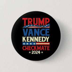 Trump Vance Kennedy Checkmate 2025 Election Republ 2 Inch Round Button