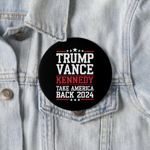 Trump Vance Kennedy Take America Back Again 4 Inch Round Button