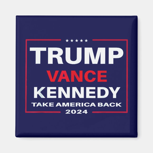 Trump Vance Kennedy Take America Back Again Blue Magnet (Front)