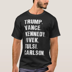 Trump Vance Kennedy Vivek Tulsi Carlson  T-Shirt