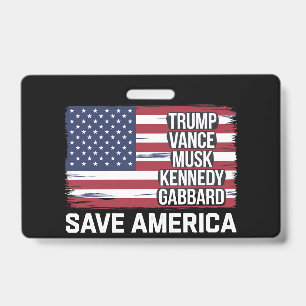 Trump Vance Musk Kennedy Gabbard 2024 Save America Badge