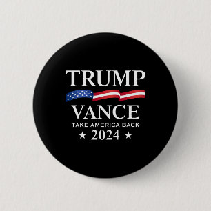 Trump Vance Take America Back 2024 2 Inch Round Button