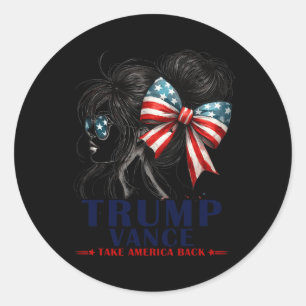 Trump Vance Take America Back 2024 Messy Bun Girl Classic Round Sticker