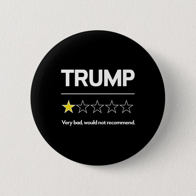 Trump Very D Would Not Recommend Election Funny An 2 Inch Round Button (Front)