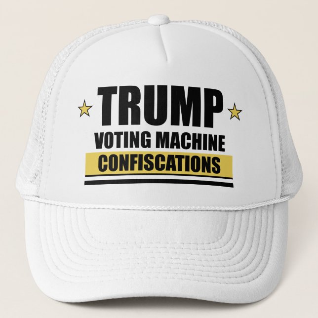 Trump Voting Machine Confiscations Hat (Front)